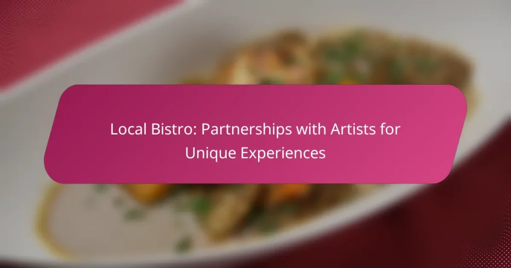Local Bistro: Partnerships with Artists for Unique Experiences