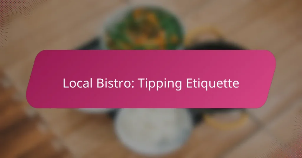 Local Bistro: Tipping Etiquette