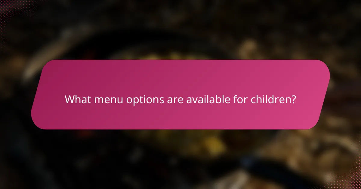 What menu options are available for children?